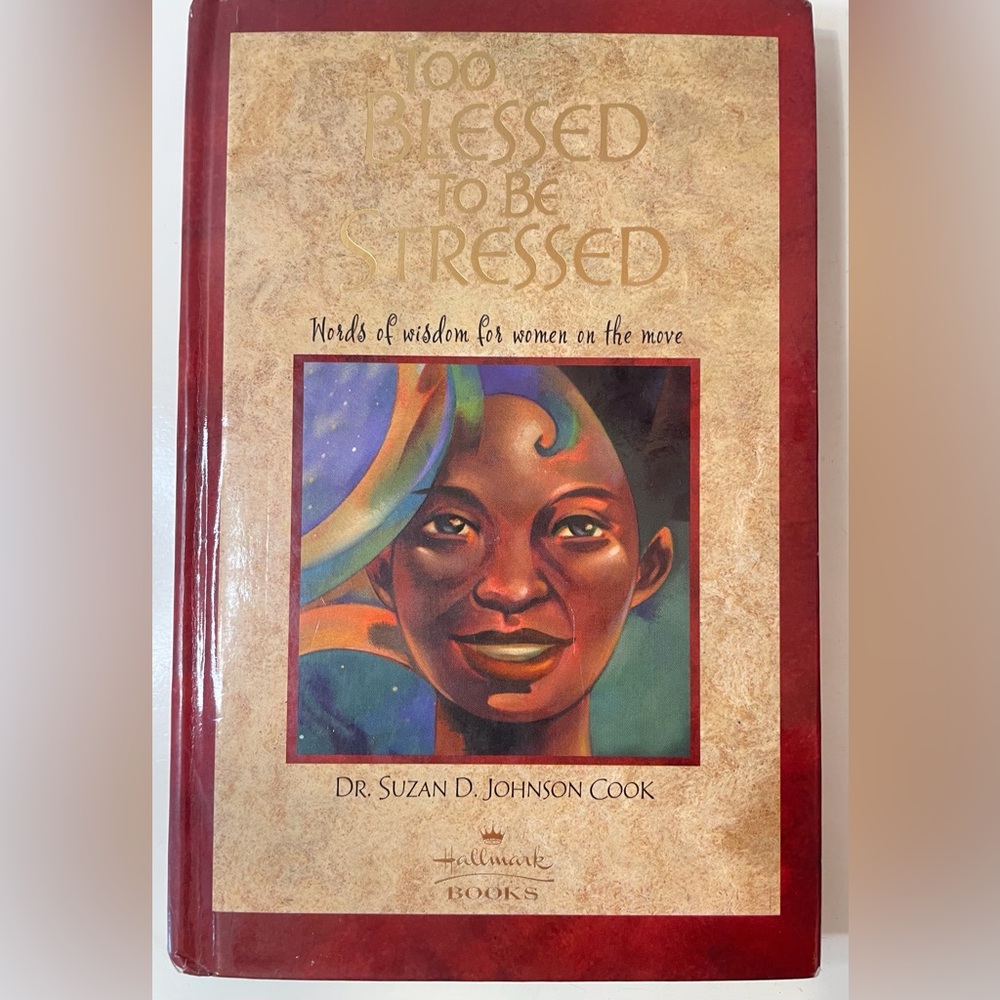 Hallmark Book Too Blessed to Be‎ Stressed by DR. SUZAN D. JOHNSON COOK
